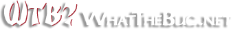 WTB? WhatTheBuc.net