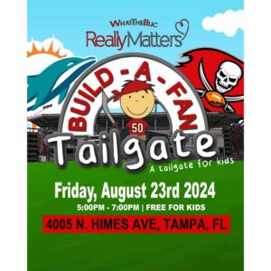 8/23/24 What The Buc KIDS Preseason Tailgate Dolphins @ Buccaneers